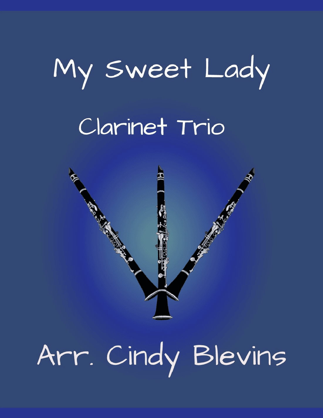 My Sweet Lady (arr. Cindy Blevins)