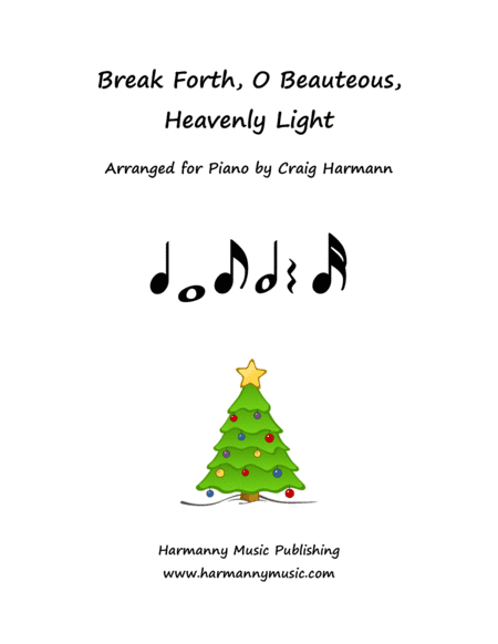 Break Forth, O Beauteous, Heavenly Light (arr. Craig Harmann)