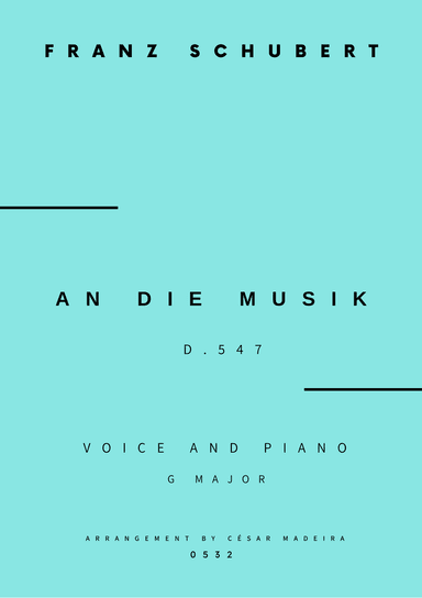An Die Musik - Voice and Piano - G Major (Full Score and Parts) (arr. César Madeira)