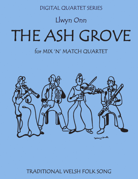 The Ash Grove for String Quartet (3 Violins & Cello) with optional Piano (arr. Last Resort Music Publishing)