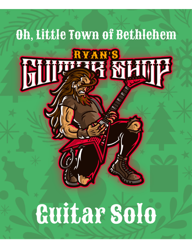 Oh, Little Town of Bethlehem (arr. Ryan's Guitar Shop)