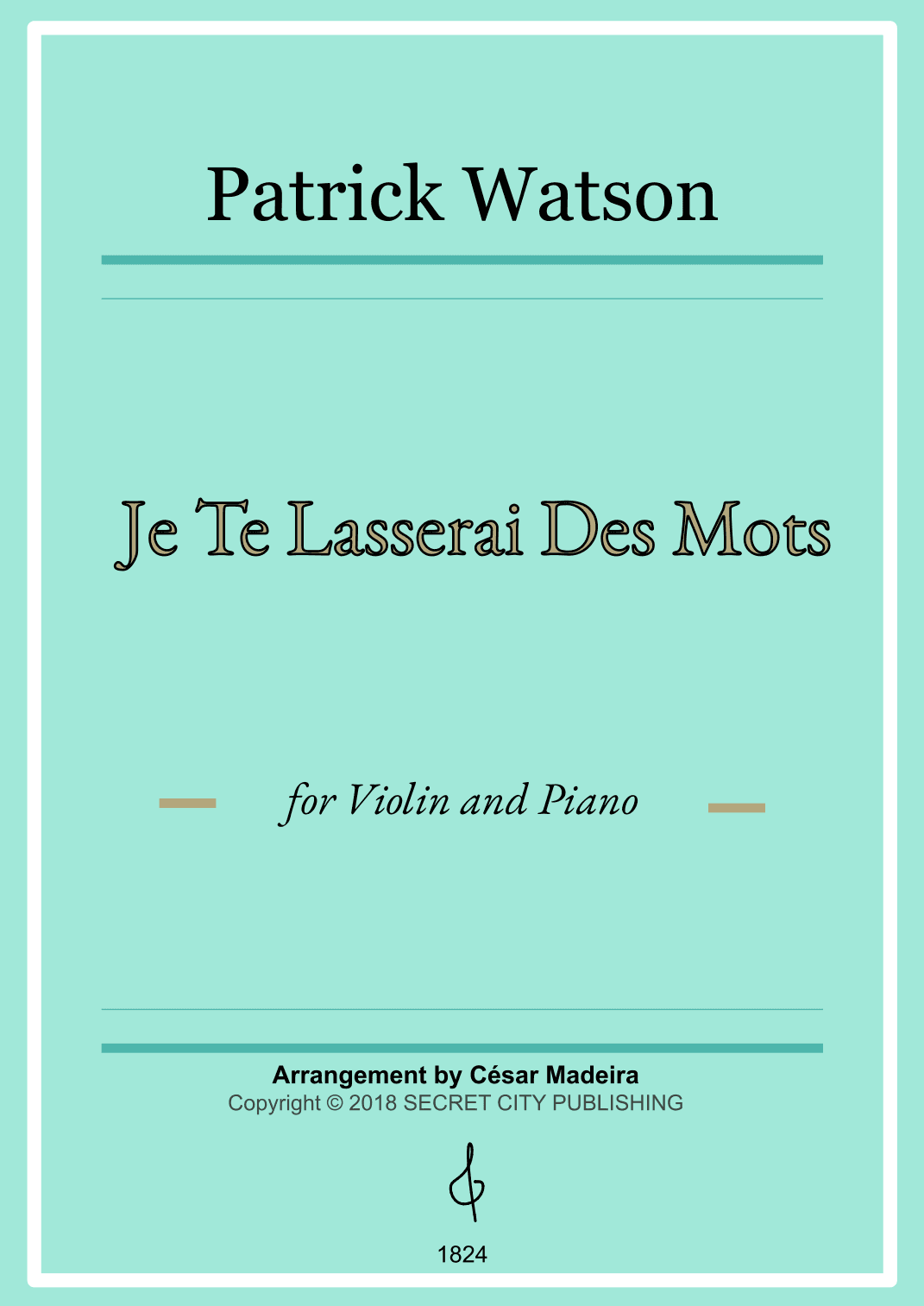 Je Te Laisserai Des Mots (arr. César Madeira)