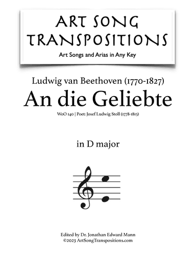 BEETHOVEN: An die Geliebte, WoO 140 (transposed to D major) (arr. ArtSongTranspositions.com)