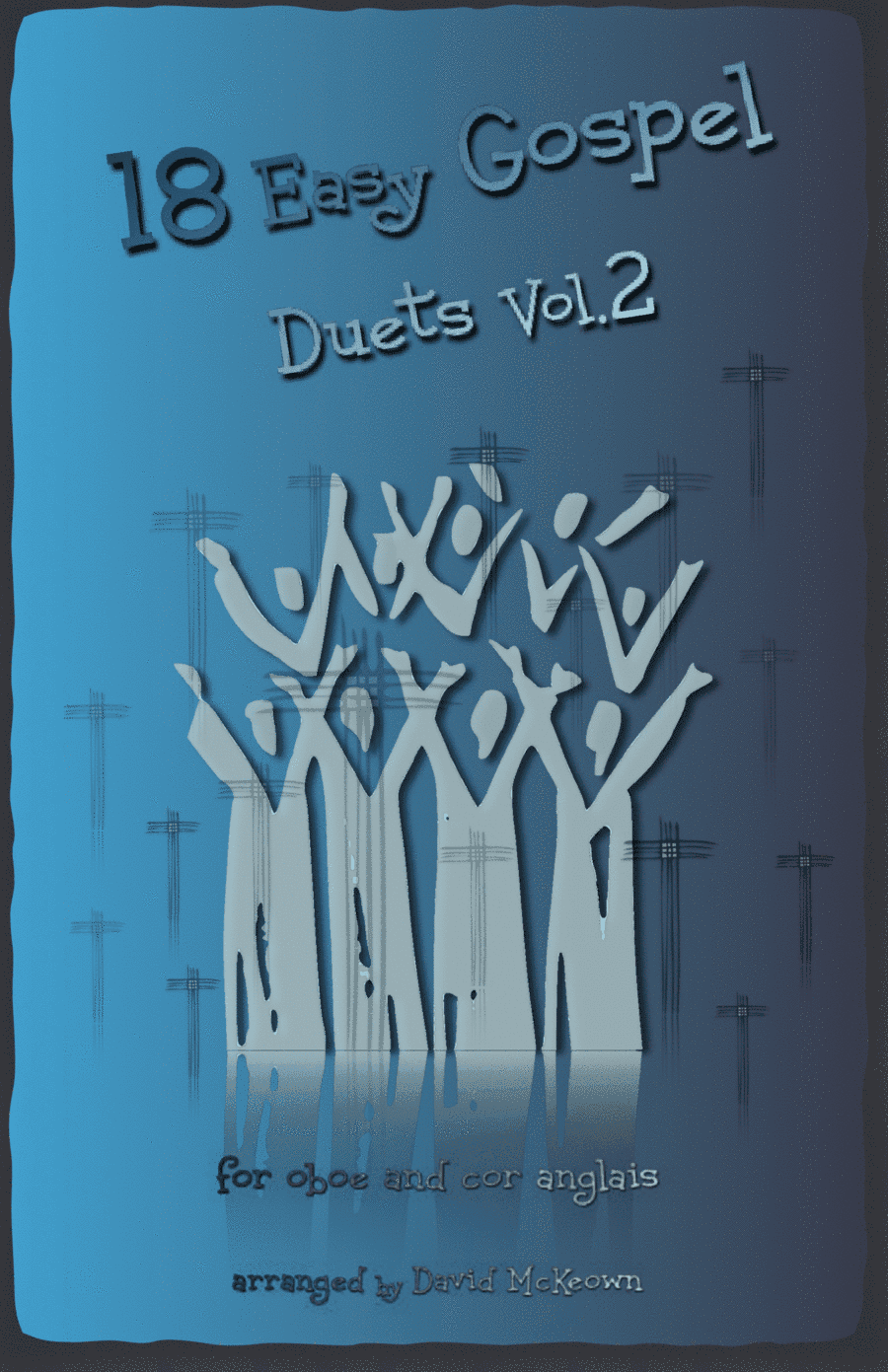 18 Easy Gospel Duets Vol.2 for Oboe and Cor Anglais (arr. David McKeown)