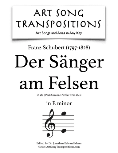 SCHUBERT: Der Sänger am Felsen, D. 482 (transposed to E minor) (arr. ArtSongTranspositions.com)