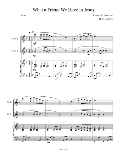 What a Friend We Have in Jesus (Flute Duet with Piano Accompaniment) (arr. B. C. Dockery)