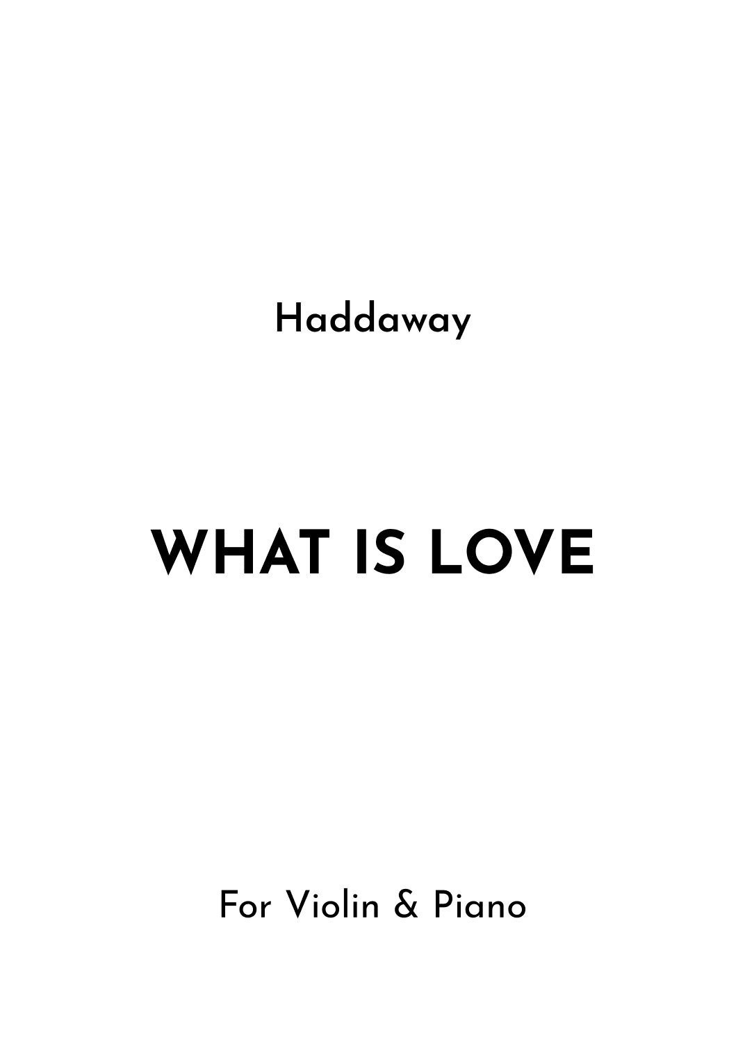 What Is Love (arr. Jireh J.)