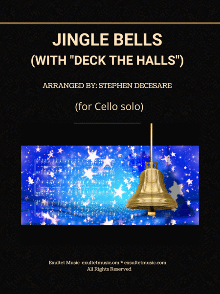 Jingle Bells (with "Deck The Halls") (Cello solo and Piano) (arr. Stephen DeCesare)