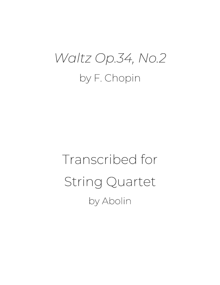 Chopin: Waltz Op.34, No.2 - String Quartet (arr. Abolin)