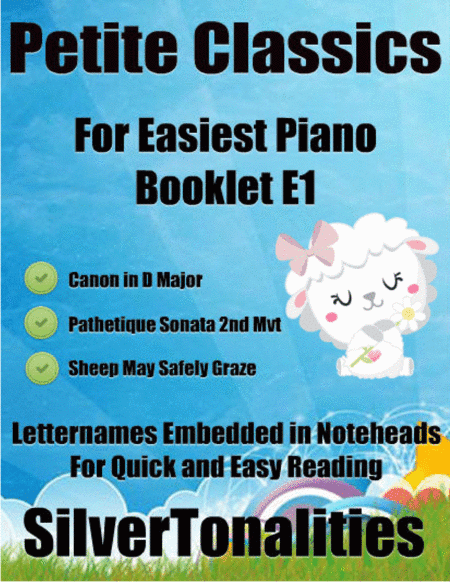 Petite Classics for Easiest Piano Booklet E1 (arr. SilverTonalities)