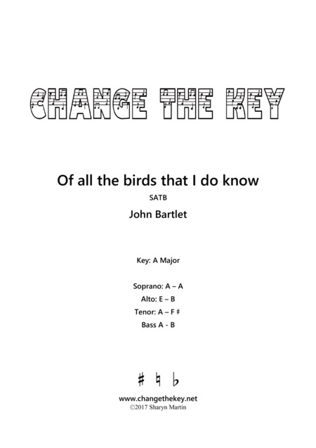 Of all the birds that I do know - A Major (arr. Change the Key)