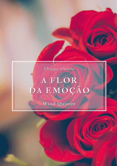 A flor da emoção - Wind Quintet