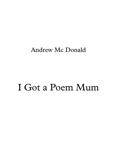 I Got a Poem Mum