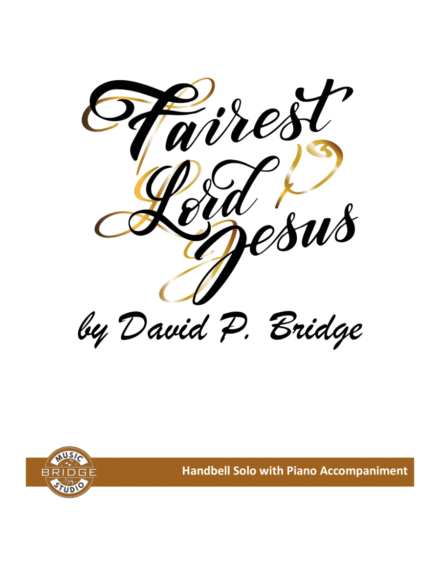 Fairest Lord Jesus (arr. David P. Bridge)