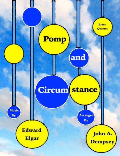 Pomp and Circumstance (Brass Quartet): Trumpet, Horn in F, Trombone and Tuba (arr. John A. Dempsey)