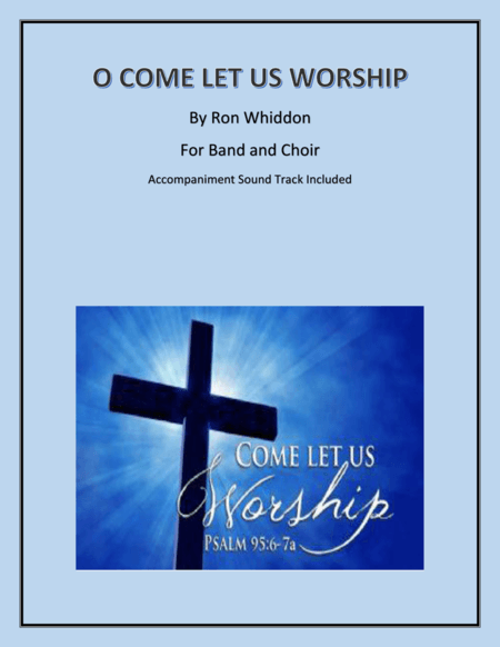 O Come Let Us Worship