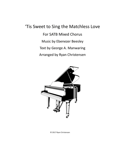 'Tis Sweet to Sing the Matchless Love- SATB Chorus (arr. Ryan Christensen)