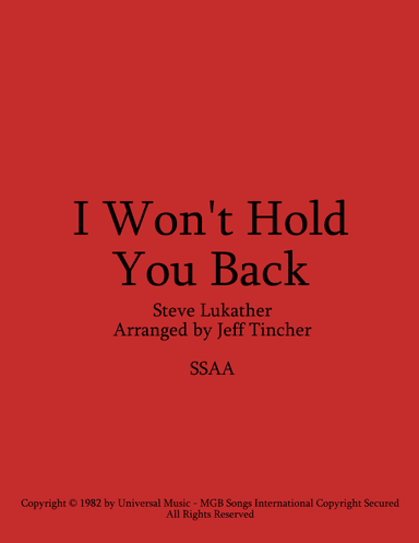 I Won't Hold You Back (arr. Jeff Tincher)