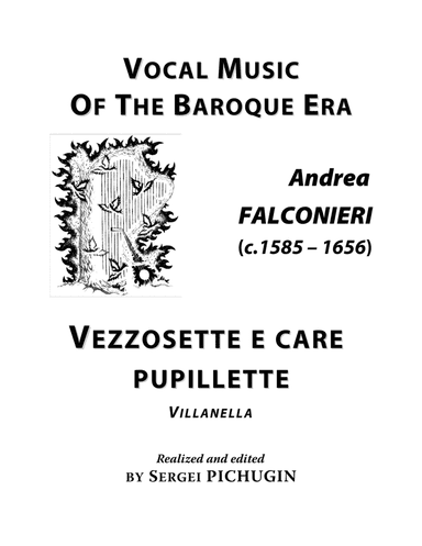 FALCONIERI Andrea: Vezzosette e care pupillette, villanella, arranged for Voice and Piano (G major) (arr. Sergei PICHUGIN)