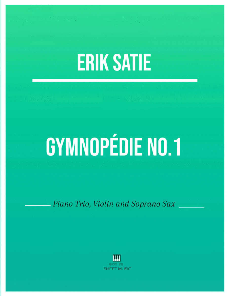 Erik Satie - Gymnopedie No 1(Trio Piano, Violin and Soprano Sax) with chords (arr. ANDRE LAITANO)
