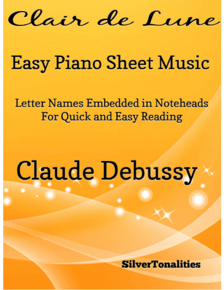 Clair de Lune Suite Bergamasque Easiest Piano Sheet Music (arr. SilverTonalities)