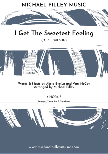 I Get The Sweetest Feeling (arr. Michael Pilley)