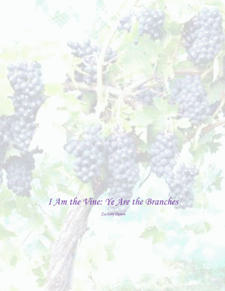 I Am the Vine: Ye Are the Branches-Violin (arr. Zachary Damm)