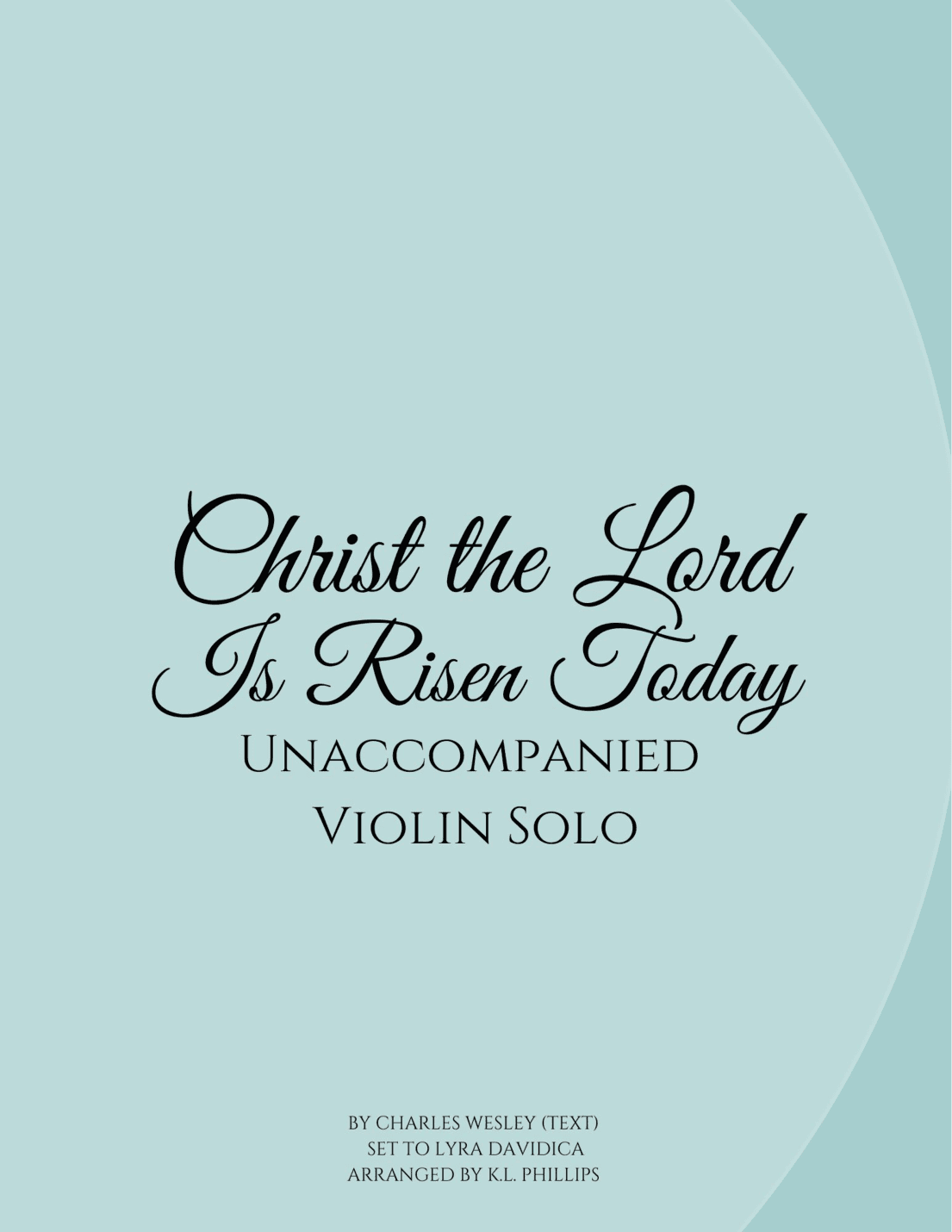 Christ the Lord Is Risen Today - Unaccompanied Violin Solo (arr. K.L. Phillips)