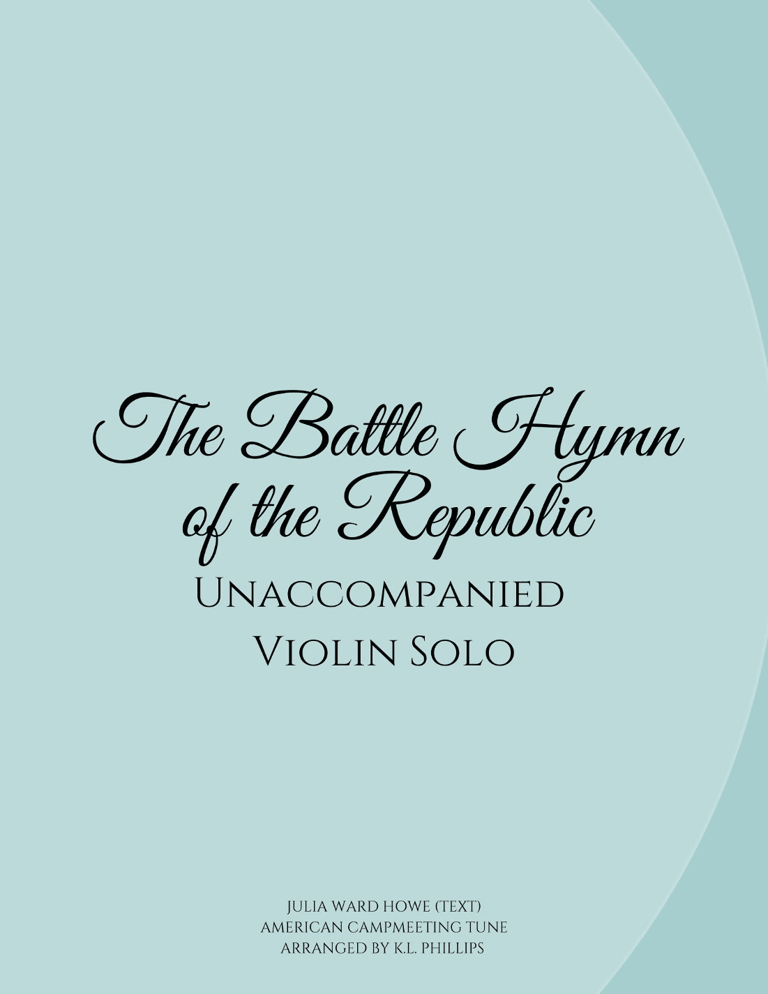 Battle Hymn of the Republic - Unaccompanied Violin Solo (arr. K.L. Phillips)