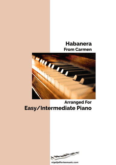 Habanera from Carmen arranged for easy/intermediate piano (arr. Nigel Jefferies)