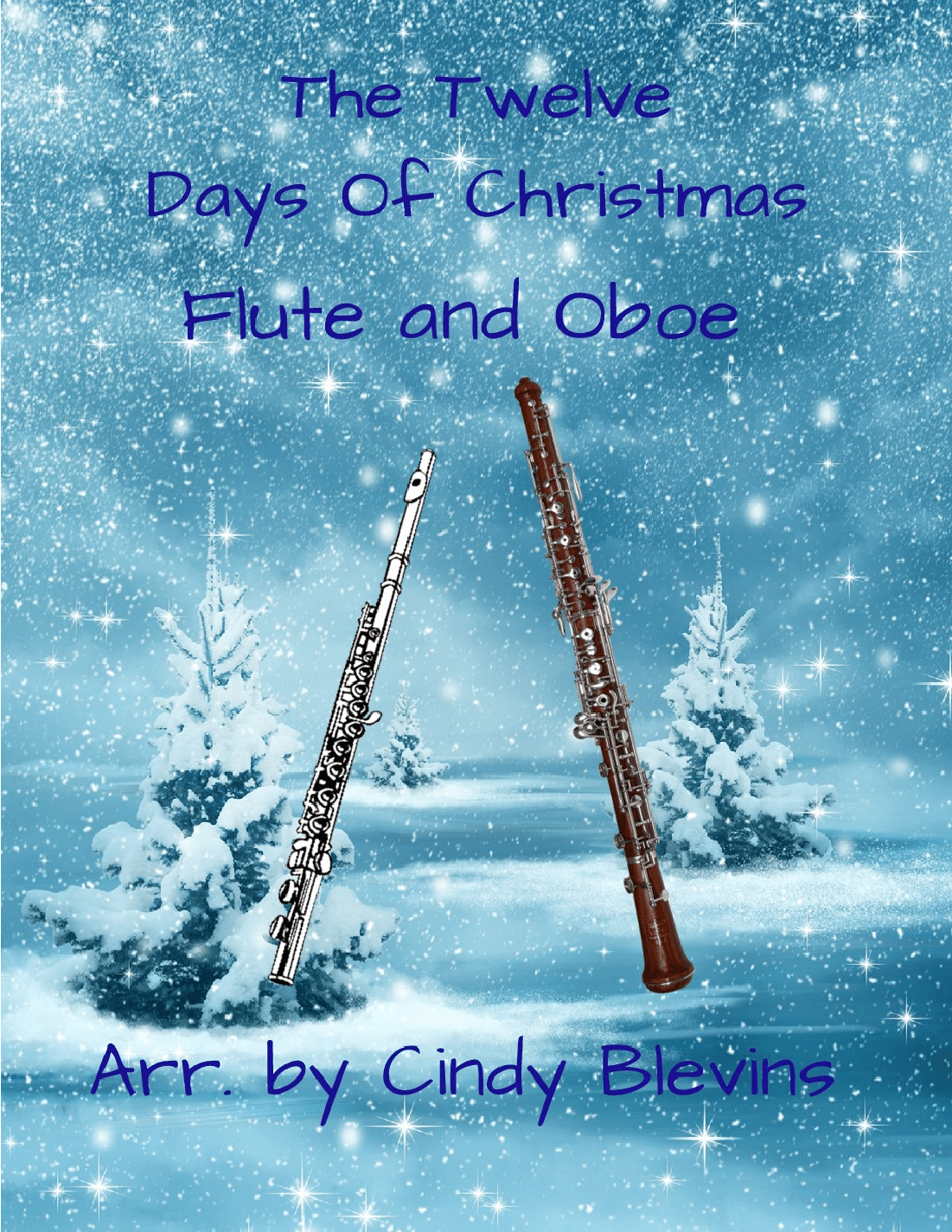 The Twelve Days of Christmas, for Flute and Oboe Duet (arr. Cindy Blevins)