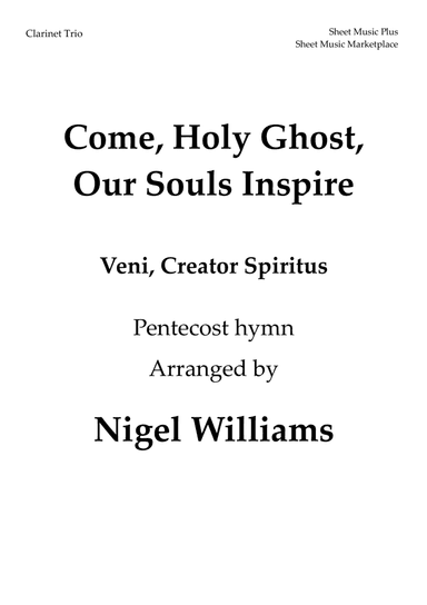 Come, Holy Ghost, Our Souls Inspire, for Clarinet Trio (arr. Nigel Williams)