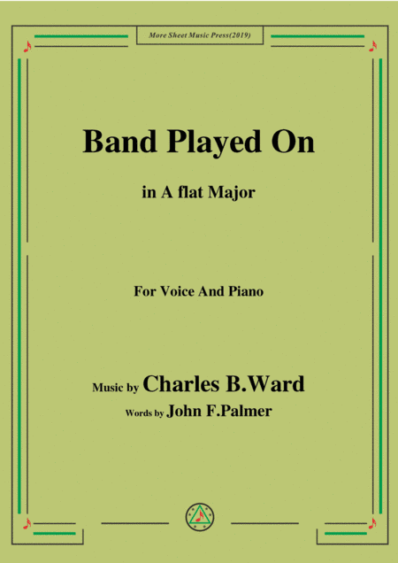 Charles B. Ward-Band Played On,in A flat Major,for Voice&Piano (arr. MSM)