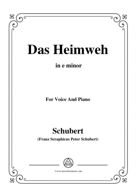 Schubert-Das Heimweh,Op.79 No.1,in e minor,for voice and piano (arr. MSM)