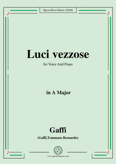Gaffi-Luci vezzose,in A Major,for Voice and Piano (arr. MSM)