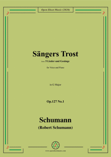 Schumann-Sängers Trost Op.127 No.1,in G Major,for Voice and Piano (arr. MSM)