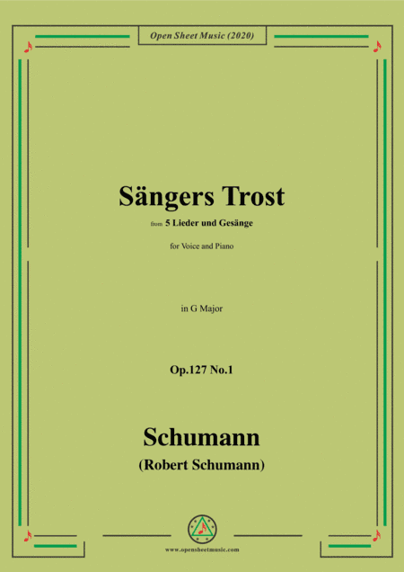 Schumann-Sängers Trost Op.127 No.1,in G Major,for Voice and Piano (arr. MSM)