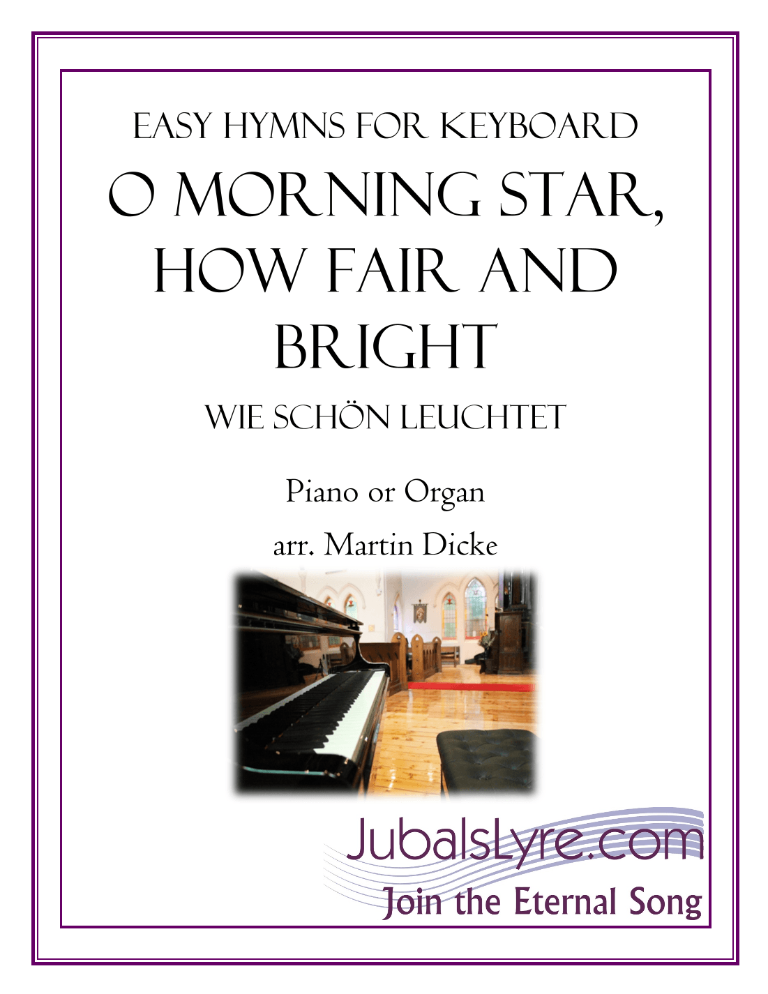 O Morning Star, How Fair and Bright (Easy Hymns for Keyboard) (arr. Martin Dicke)