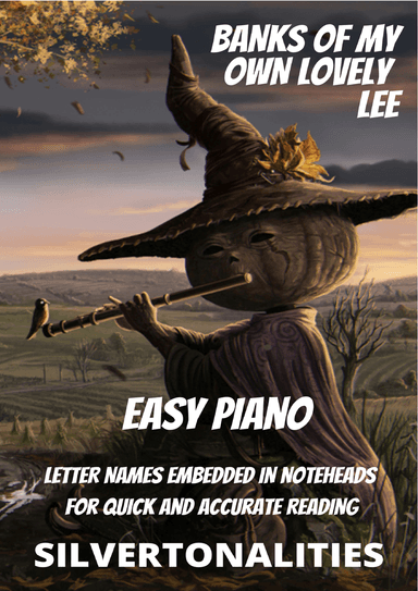 The Banks of My Own Lovely Lee for Easy Piano (arr. SilverTonalities)