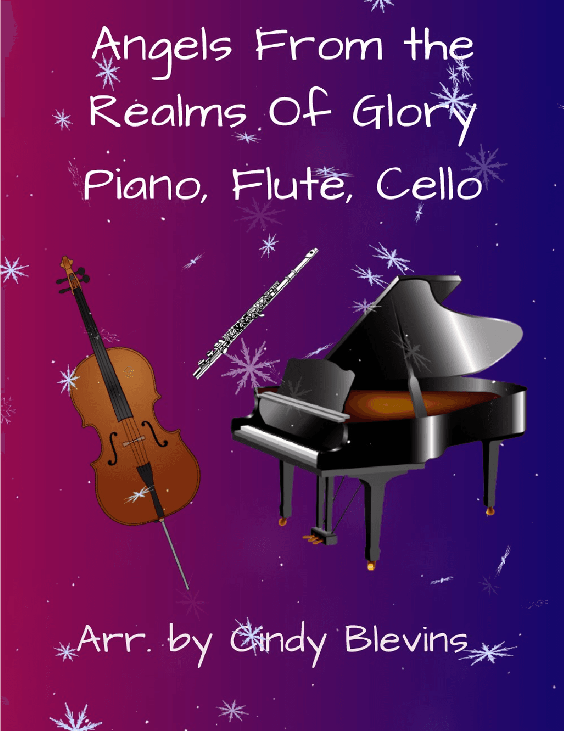 Angels From the Realms of Glory, for Piano, Flute and Cello (arr. Cindy Blevins)