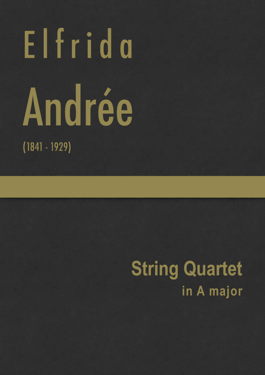 Andrée - String Quartet in A major (arr. J.G. Cucó Barber)