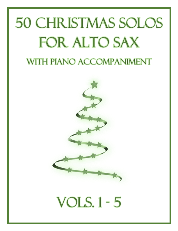 50 Christmas Solos for Alto Sax with Piano Accompaniment (arr. B. C. Dockery)