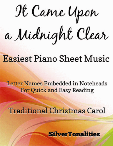 It Came Upon a Midnight Clear Easiest Piano Sheet Music (arr. SilverTonalities)