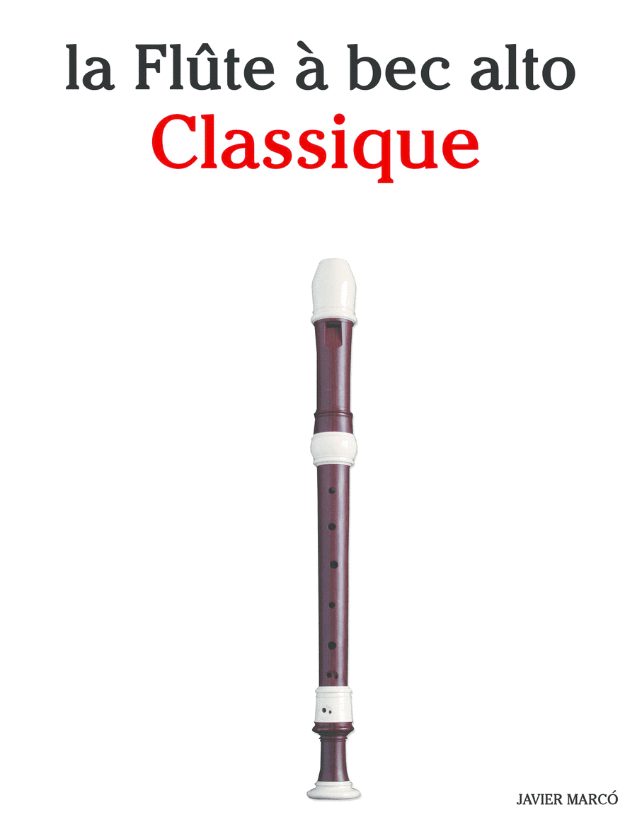 La Flûte à bec alto Classique (arr. Javier Marcó)
