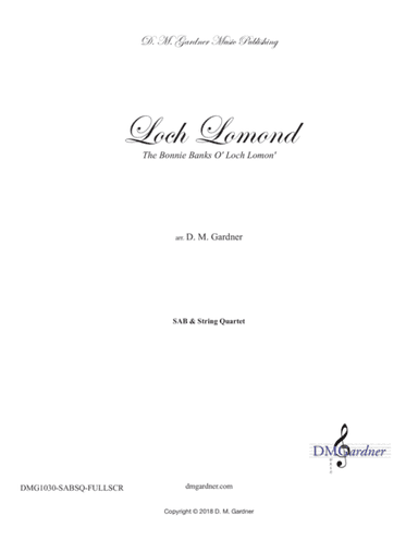 Loch Lomond - SAB and String Quartet (opt. piano) (arr. D. M. Gardner)