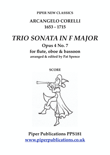 CORELLI TRIO SONATA IN F MAJOR Opus 4 No. 7 FOR FLUTE, OBOE & BASSOON (arr. Pat Spence)