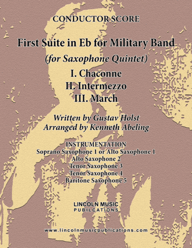 Holst - First Suite for Military Band in Eb (for Saxophone Quintet SATTB or AATTB) (arr. Kenneth Abeling)