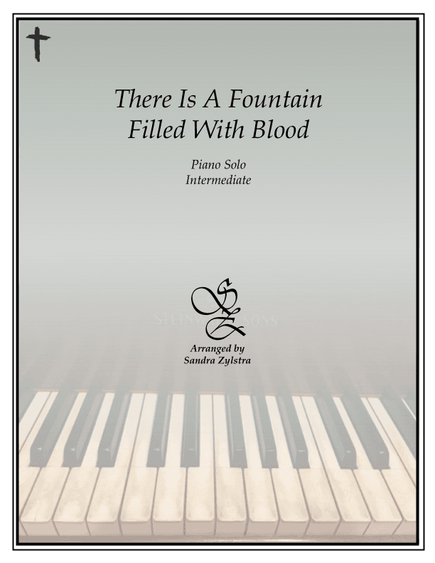 There Is A Fountain Filled With Blood (intermediate piano solo) (arr. sandra dee zylstra)