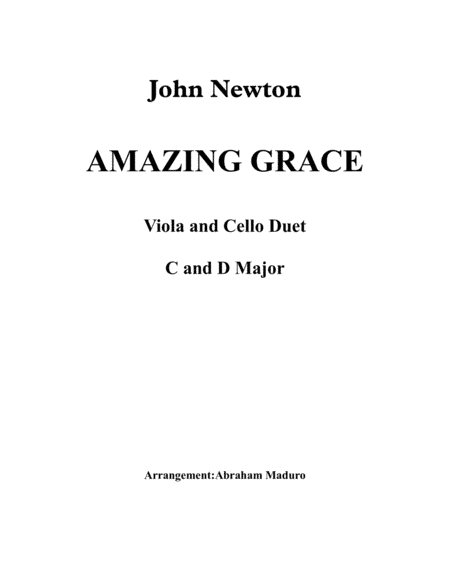 Amazing Grace Viola and Violoncello Duet-Two Tonalities Included (arr. Abraham Maduro)