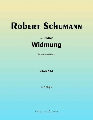 Widmung, by Schumann, in E Major (arr. Editions Dao)